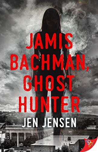 Jamis Bachman, Ghost Hunter (English Edition)
