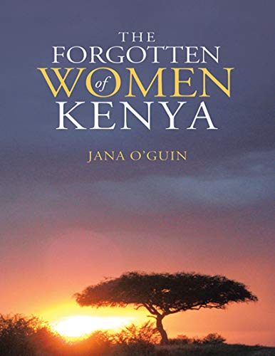 The Forgotten Women of Kenya (English Edition)