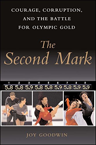 The Second Mark: Courage, Corruption, and the Battle for Olympic Gold (English Edition)