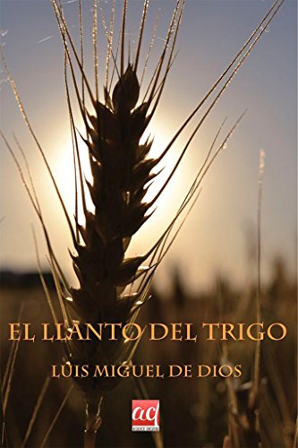 El llanto del trigo (Autores contemporáneos)