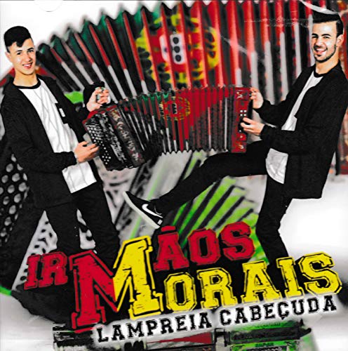 Irmaos Morais - Lampreia Cabecuda [CD] 2018