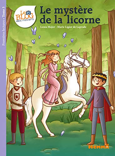Le blog des rosiers le mystere de la licorne - vol03 (Premières lectures)