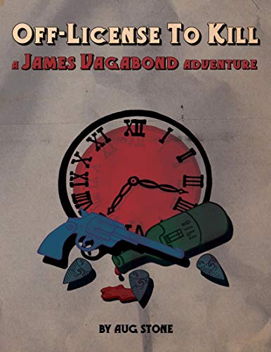 Off-License to Kill: A James Vagabond Adventure (English Edition)