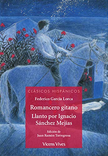 ROMANCERO GITANO/ LLANTO POR IGNACIO SANCHEZ..(CH) (Clásicos Hispánicos)