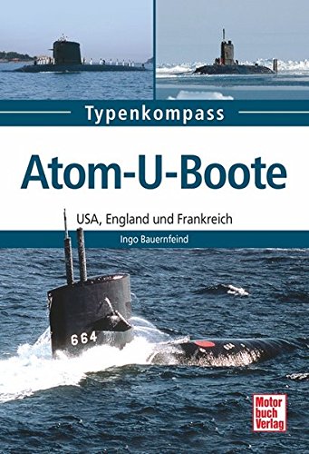 Atom-U-Boote: USA, England und Frankreich