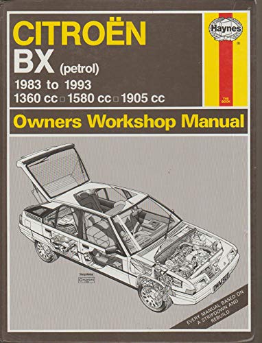 Citroen BX Owner's Workshop Manual (Haynes owners workshop manual series)