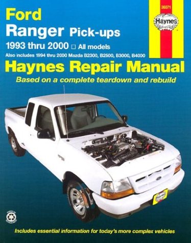 Ford Ranger & Mazda B-Series Pick-ups Automotive Repair Manual: 1993 to 2000 (Haynes Automotive Repair Manuals)