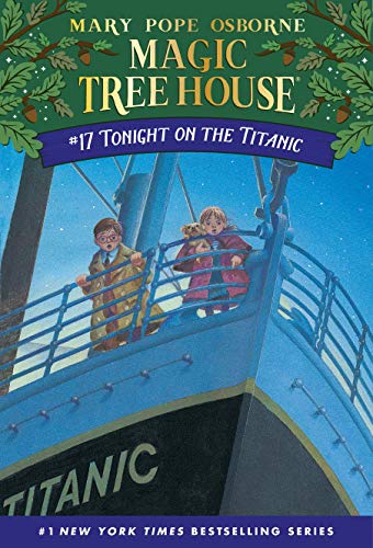 Magic Tree House 17 Tonight On The Titanic (The Magic Tree House) [Idioma Inglés]