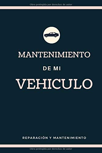 Mantenimiento de mi vehículo: Libro mantenimiento coche | Registro de mantenimiento vehiculo | Seguimiento de mantenimiento y reparación de coches | ... todas las intervenciones | 15 cm x 22 cm