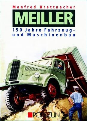 Meiller: 150 Jahre Fahrzeug- und Maschinenbau