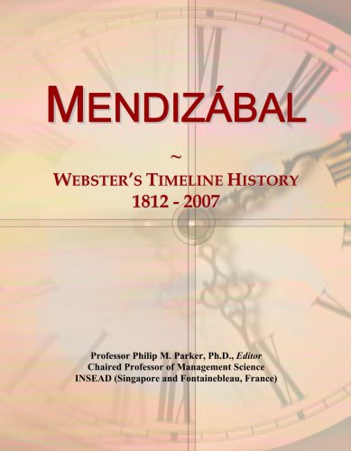 Mendiz¿bal: Webster's Timeline History, 1812 - 2007