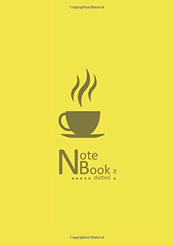 Notebook Dotted B6: Small Yellow Journal with Dot Matrix and Numbered Pages for Writing and Drawing | Hot Coffee Cup Design [Idioma Inglés]