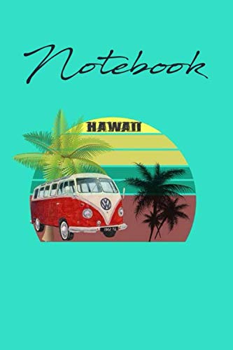 Notebook Retro Hawaii Hippie Van Beach Surfer Longboard Aloha: Lined Notebook / journal Gift,100 Pages,6x9,Soft Cover,Matte Finish , composition Blank ... you or as a gift for your kids boy or girl