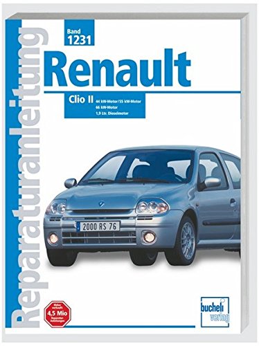Renault Clio II: 44 kw Motor / 55 kW-Motor / 66 kw-Motor / 1,9 Ltr. Dieselmotor