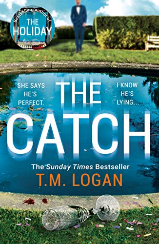 The Catch: The perfect escapist thriller from the Sunday Times million-copy bestselling author of Richard & Judy pick The Holiday (English Edition)