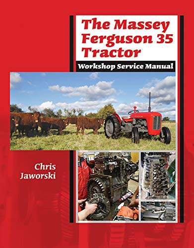 The Massey Ferguson 35 Tractor Workshop Service Manual