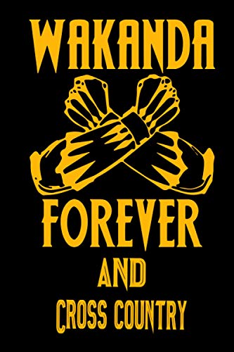 Wakanda Forever And Cross country: Notebook Lined Pages, 6.9 inches,120 Pages, White Paper Journal, notepad Gift For Black Panther Fans - Wakanda Forever Lovers
