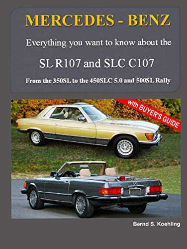 MERCEDES-BENZ, The modern SL, The R107 and C107: From the 350SL/SLC to the 560SL and 500SL Rally