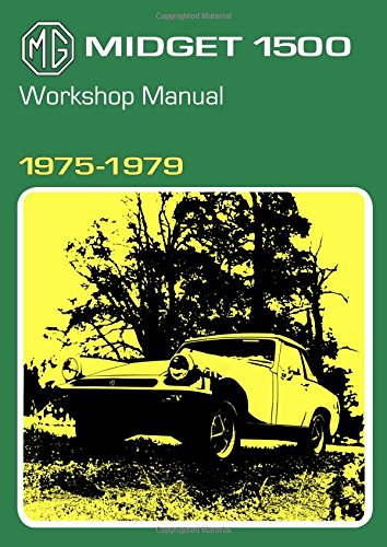 MG Midget 1500 Workshop Manual 1975-1979 (Official Workshop Manuals)