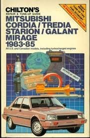 Repair and Tune-up Guide for Mitsubishi Cordia/Tredia/Starion/Galant/Mirage 1983-85 (Chilton's Repair Manual)