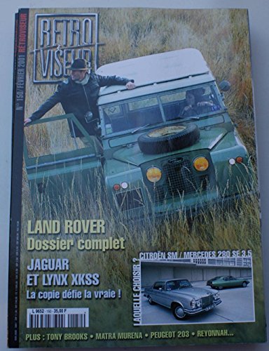 Revue rétroviseur n° 150 : dossier Land Rover ; citroen SM; mercedes 280SE