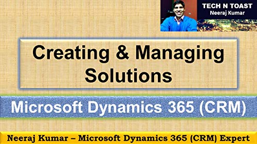 Microsoft Dynamics 365 (CRM) Solutions (English Edition)