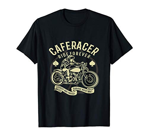 Moto Cafe Racer Ride Forever La Moto Más Rápida Construida Camiseta