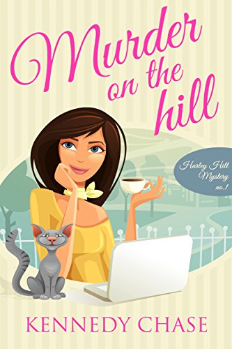 Murder on the Hill (Cozy Murder Mystery) (Harley Hill Mysteries Book 1) (English Edition)