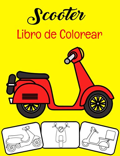 Scooter Libro de colorear: Color y diversión, los niños aprenderán sobre Scooter con este impresionante libro para colorear Scooter.