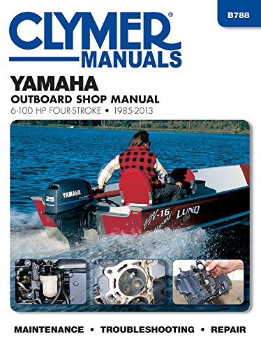 Yamaha 6-100 Hp Clymer Outboard Motor Repair Manual (Clymer Outboard Shop Manuals)