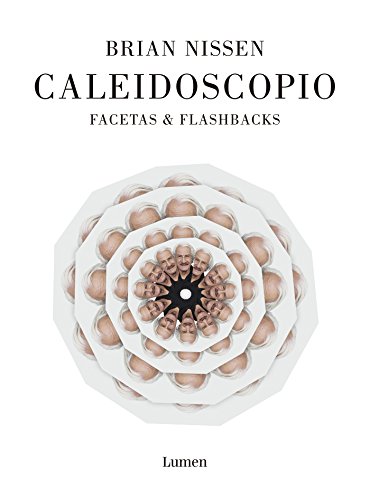 Caleidoscopio: Facetas & flashbacks