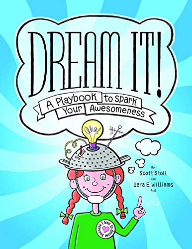Dream It!: A Playbook to Spark Your Awesomeness (Magination Press)