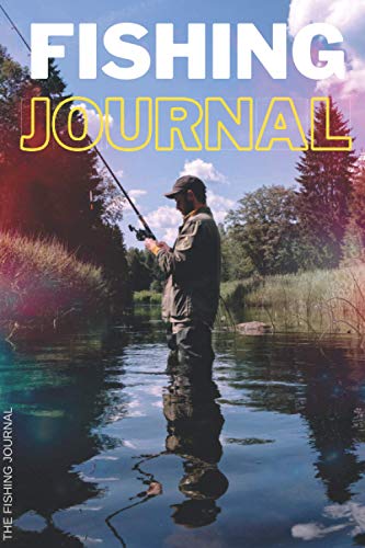 FISHING JOURNAL THE FISHING JOURNAL: Trout fishing journal: Format 6" x 9" 101 specialized pages, glossy color cover. Monitoring of fisherman's ... the species of fish, here the trout.