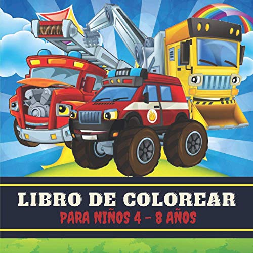 Libro de Colorear para Niños 4 - 8 años: Camión, avión, automóvil, excavadora, tractor, excavadora, camión de bomberos: Libro para colorear de coches ... - Colorear vehículos - libro de colorear