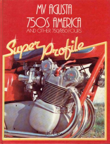 M. V. "Agusta America" and Other 750/850 Fours Super Profile