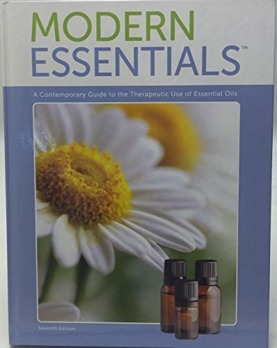 Modern Essentials: A Contemporary Guide to the Therapeutic Use of Essential Oils (7th Edition, Oct. 2015) by Aroma Tools (2015-10-01)