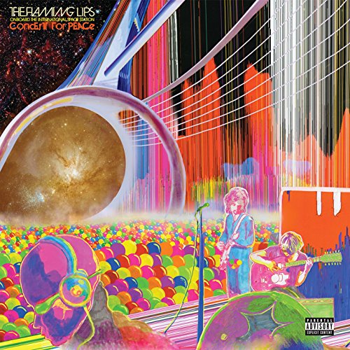 The Flaming Lips Onboard the International Space Station Concert for Peace (Live) [Explicit]