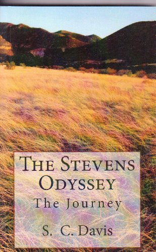 The Stevens Odyssey, {The Journey} (The Stevens Odyssey {The Journey} Book 2) (English Edition)