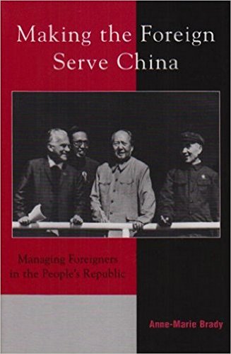 Making the Foreign Serve China: Managing Foreigners in the People's Republic (Asia/Pacific/Perspectives) (English Edition)