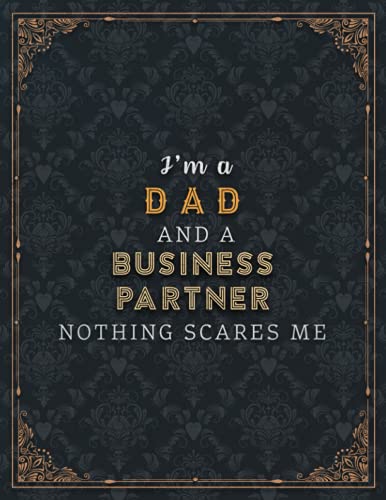 Business Partner Lined Notebook - I'm A Dad And A Business Partner Nothing Scares Me Job Title Working Cover Planner Journal: Planning, A4, 8.5 x 11 ... 100 Pages, 21.59 x 27.94 cm, Wedding, Daily