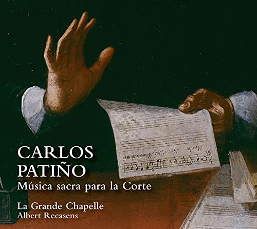 Carlos Patiño: Musica Sacra Para La Corte