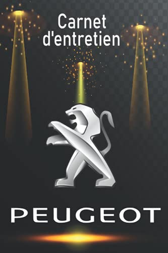 Carnet d'entretien Peugeot: Carnet d'entretien automobile spécial Peugeot avec 80 pages prédéfinies pour un meilleur suivie de l’entretien et les ... vehicule pour suivi entretien et réparations