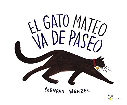 El gato Mateo va de paseo (Castellano - A PARTIR DE 3 AÑOS - ÁLBUMES - Cubilete)