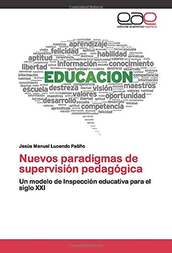 Nuevos paradigmas de supervisión pedagógica: Un modelo de Inspección educativa para el siglo XXI
