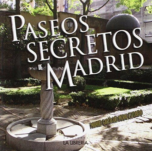 Paseos secretos de Madrid