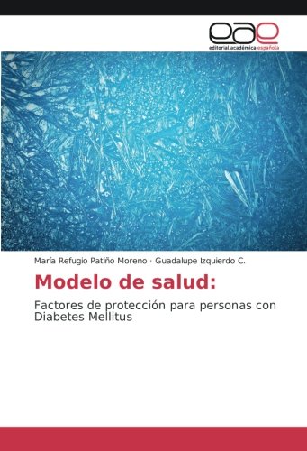 Patiño Moreno, M: Modelo de salud: