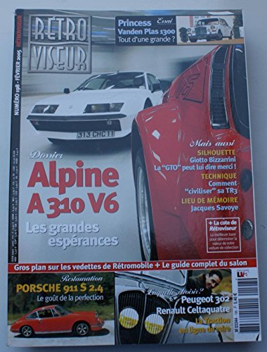 Revue rétroviseur n° 198 : dossier alpine A310 V6 ; vanden plas 1300 ; porsche 911S 2.4 ; peugeot 302