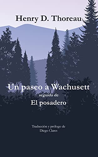 Un paseo a Wachusett: seguido de El posadero