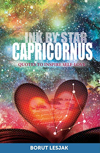 Capricornus: Quotes to Inspire Self-Love (Ink by Star Book 17) (English Edition)