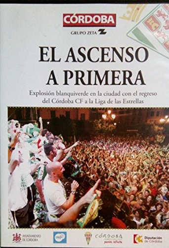 El ascenso a Primera (Del Córdoba Club de Fútbol) (DVD)